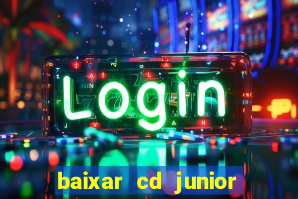 baixar cd junior marques 2024